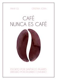 cafe nunca es cafe cartel