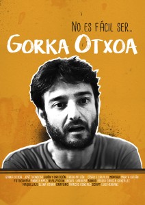 no es facil ser gorka otxoa cartel